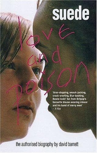 Suede: Love and Poison